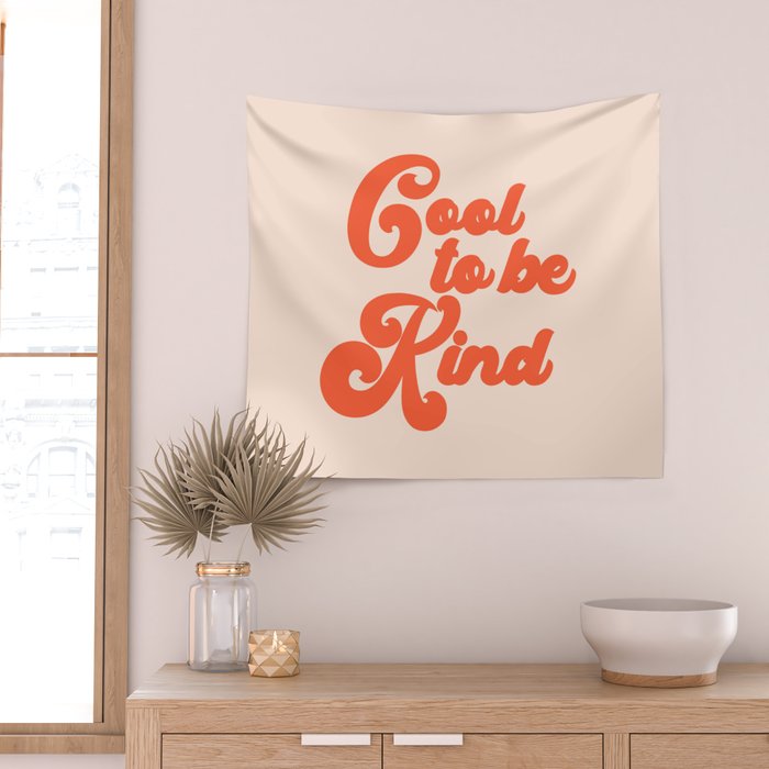 Cool To be Kind Wall Tapestry Gallery Image 2
