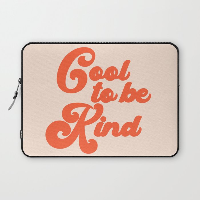 Cool To be Kind Laptop Sleeve Gallery Image 1