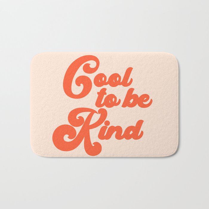 Cool To be Kind Bath Mat Gallery Image 1