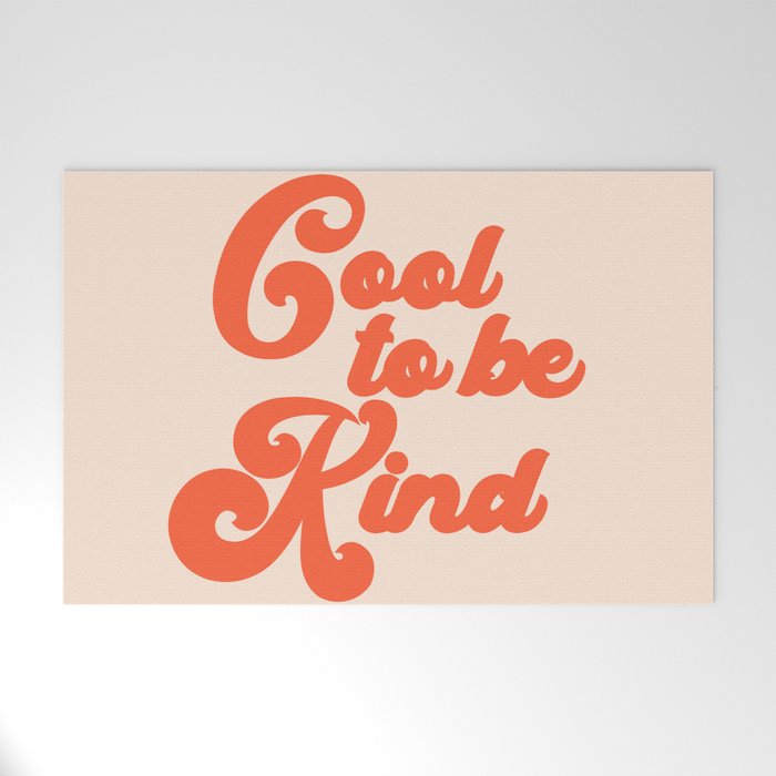 Cool To be Kind Welcome Mat