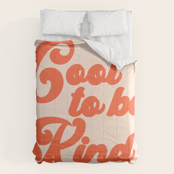 Cool To be Kind Comforter Gallery Image 1