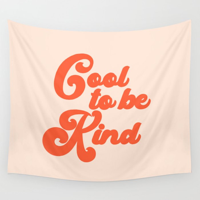 Cool To be Kind Wall Tapestry Gallery Image 4