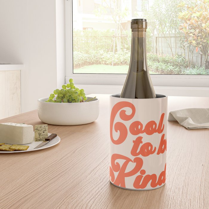 Cool To be Kind Wine Chiller Gallery Image 4