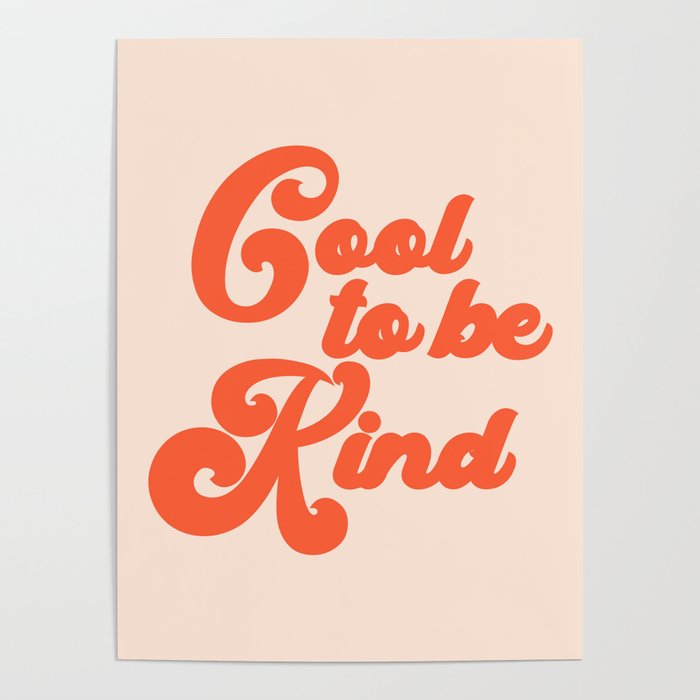 Cool To be Kind Poster Gallery Image 4