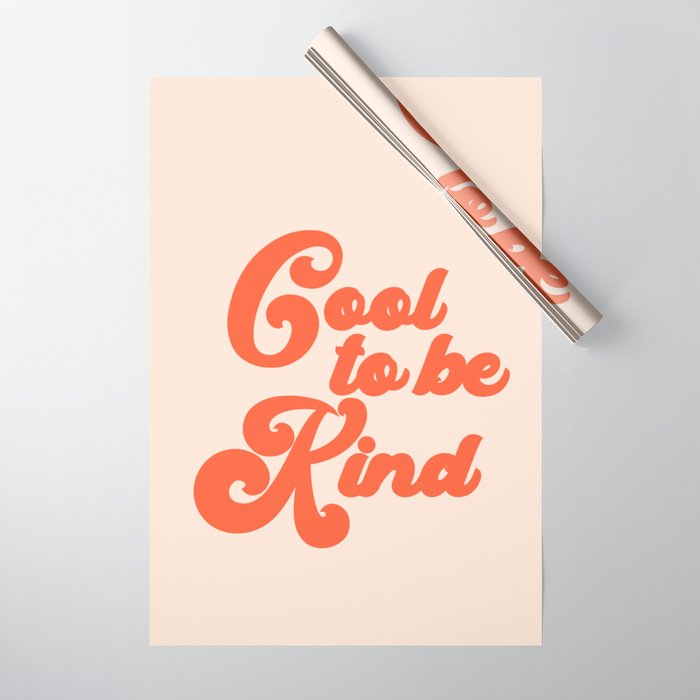 Cool To be Kind Wrapping Paper