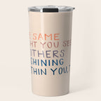 The Same Light You In Others Is Shining Within You, Too Travel Mug Gallery Image 1
