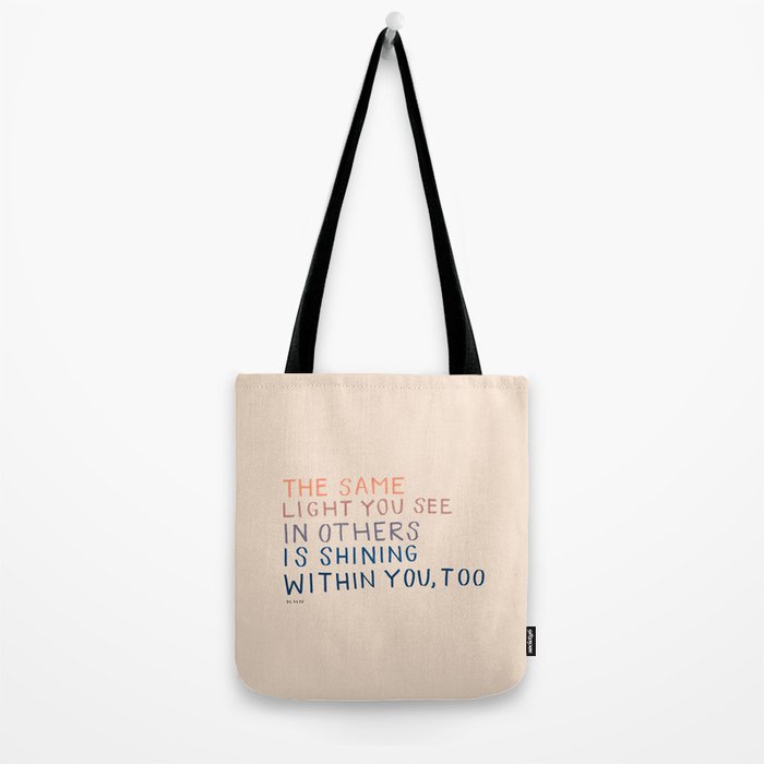 The Same Light You In Others Is Shining Within You, Too Tote Bag Gallery Image 2