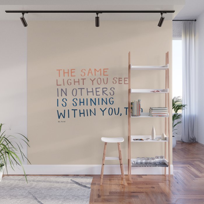 The Same Light You In Others Is Shining Within You, Too Wall Mural Gallery Image 1
