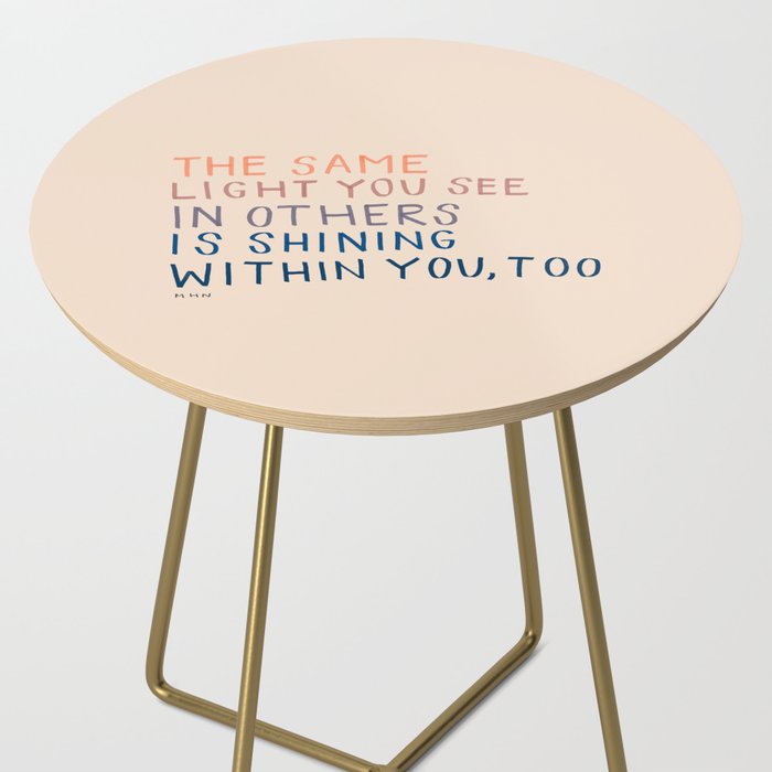 The Same Light You In Others Is Shining Within You, Too Side Table Gallery Image 2