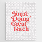 You're Doing Great Bitch Jigsaw Puzzle Gallery Image 1