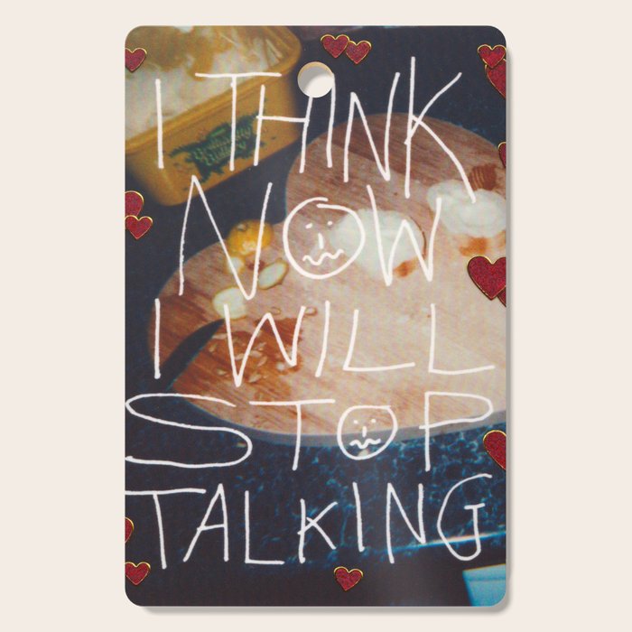 stop talking Cutting Board Gallery Image 1