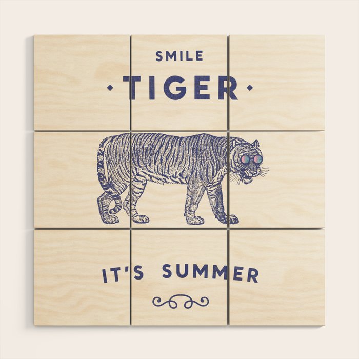 Smile Tiger, it's Summer Wood Wall Art Gallery Image 1