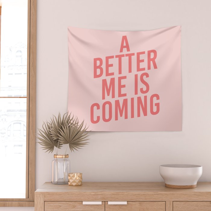 A Better Me Wall Tapestry Gallery Image 2