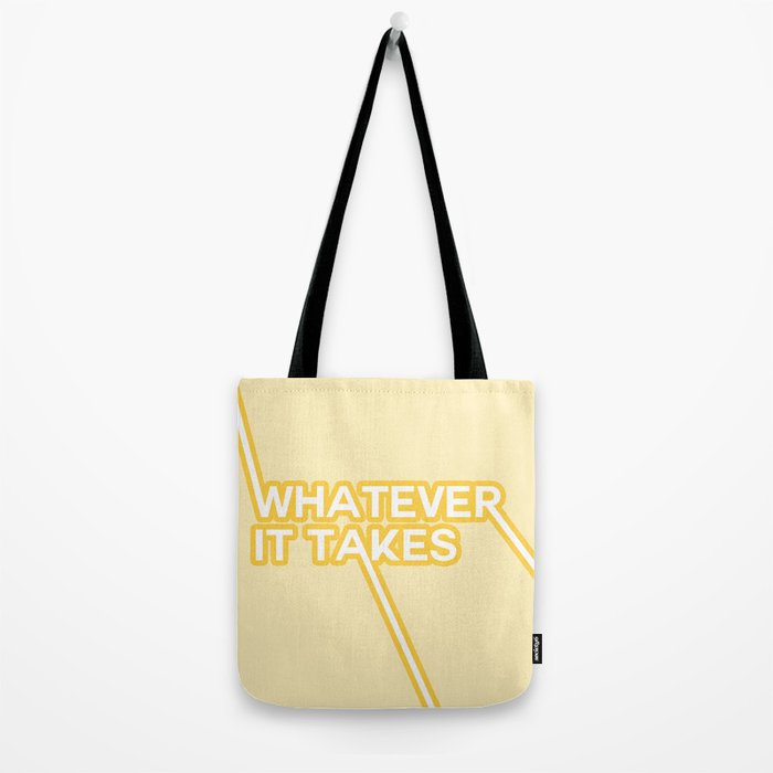 whatever it takes Tote Bag Gallery Image 2