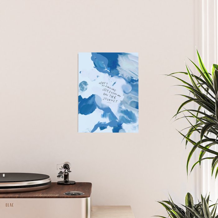 "Here's To Finding Joy, Every Day On The Journey" Poster Gallery Image 2