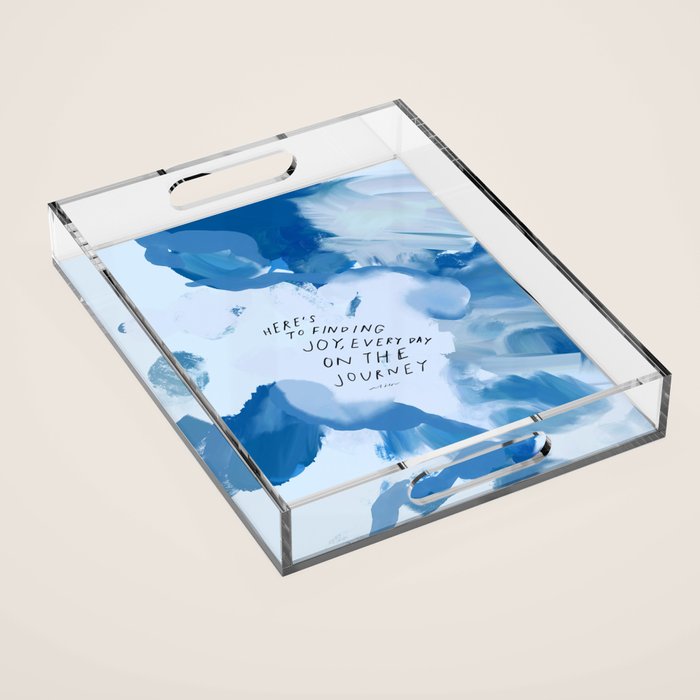 "Here's To Finding Joy, Every Day On The Journey" Acrylic Tray Gallery Image 1