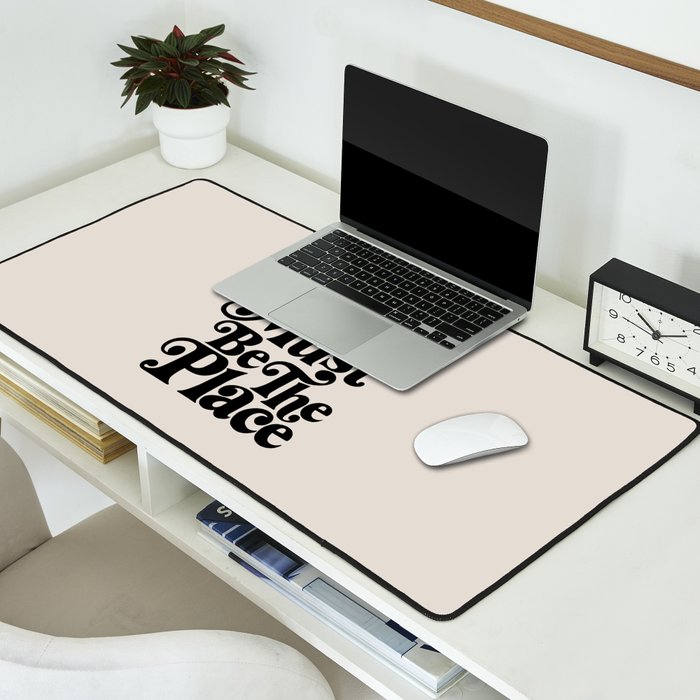 This Must Be The Place - Black & Beige Desk Mat Gallery Image 2