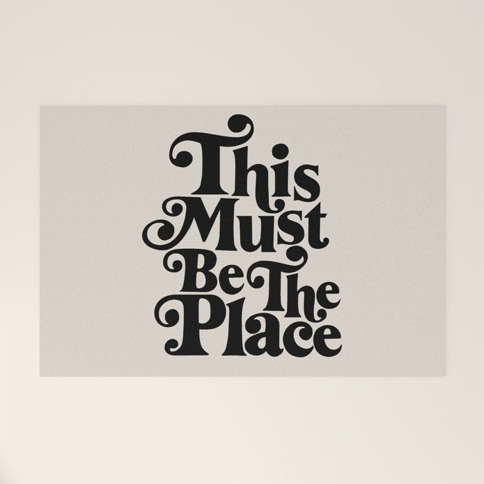 This Must Be The Place - Black & Beige Welcome Mat Gallery Image 1