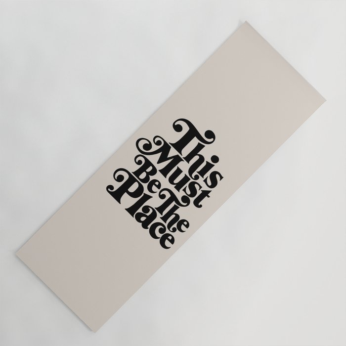 This Must Be The Place - Black & Beige Yoga Mat Gallery Image 1