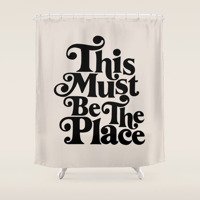 This Must Be The Place - Black & Beige Shower Curtain Gallery Image 1
