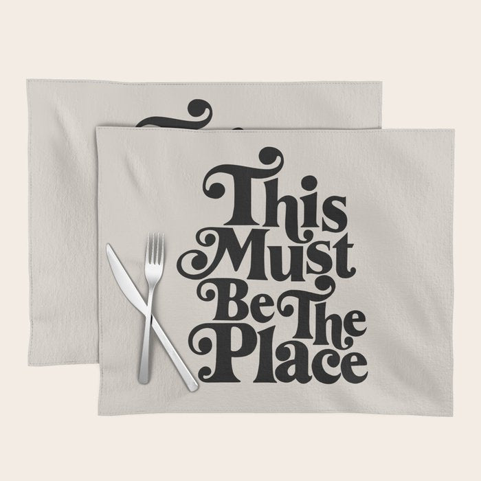 This Must Be The Place - Black & Beige Placemat Gallery Image 1
