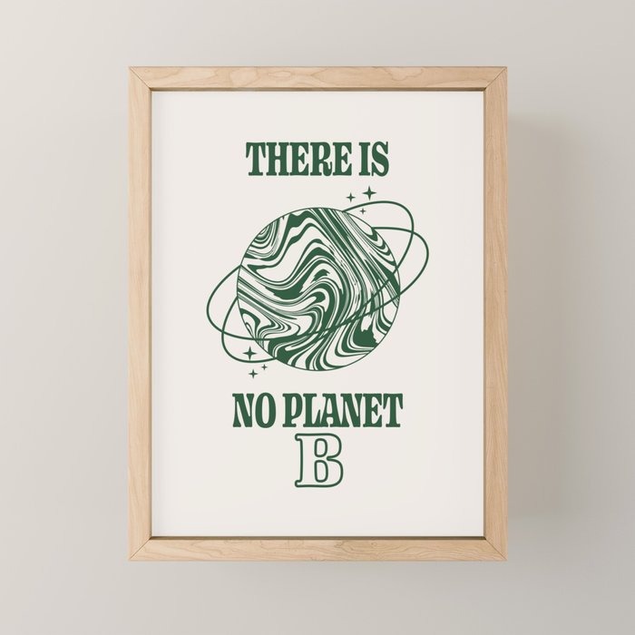 There is no Planet B Mini Art Print Gallery Image 1