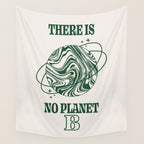 There is no Planet B Wall Tapestry Gallery Image 4