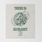 There is no Planet B Throw Blanket Gallery Image 2