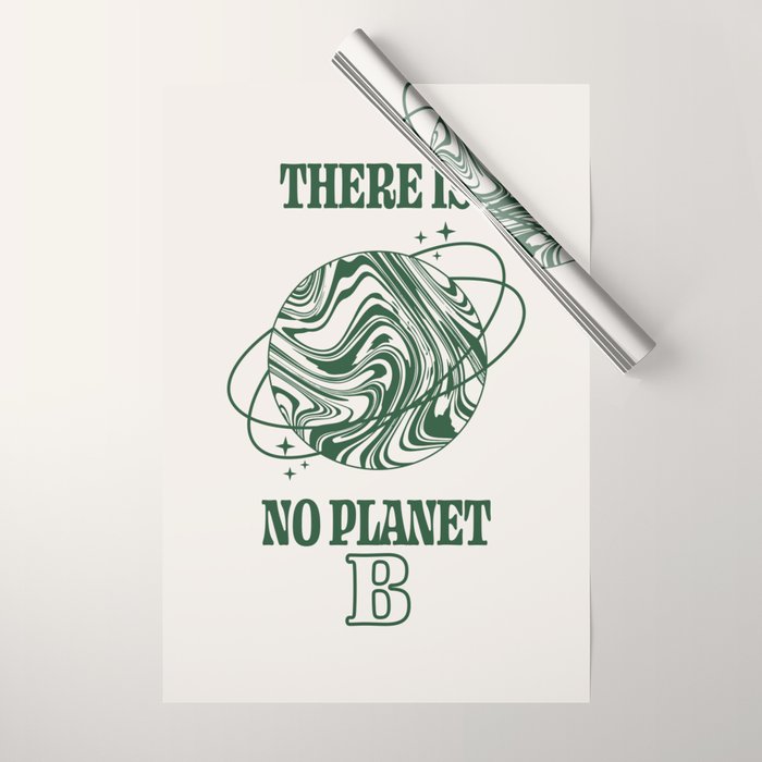 There is no Planet B Wrapping Paper Gallery Image 1