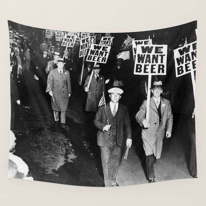 We Want Beer Prohibition Wall Tapestry