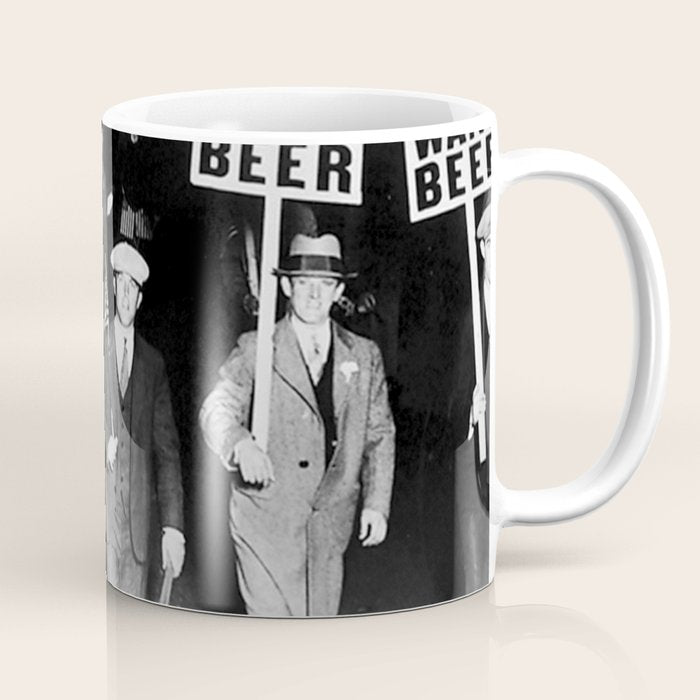 We Want Beer Prohibition Coffee Mug Gallery Image 1