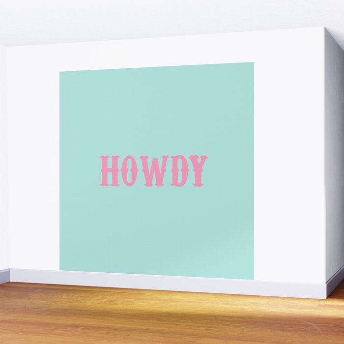 HOWDY Wall Mural Gallery Image 2