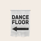 Dance floor (arrow pointing left) Wall Hanging Gallery Image 1