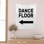 Dance floor (arrow pointing left) Wall Tapestry Gallery Image 2