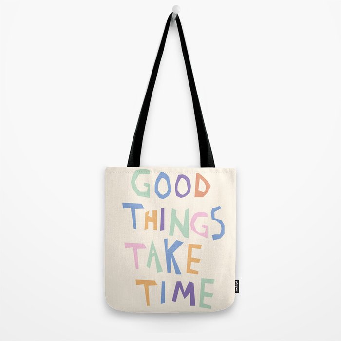 Good things take time Tote Bag Gallery Image 2