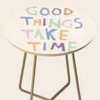 Good things take time Side Table Gallery Image 2