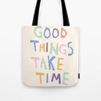 Good things take time Tote Bag Gallery Image 1