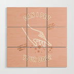 Can I Pet Your Dog - Rose Gold & Blush Palette Wood Wall Art Gallery Image 1