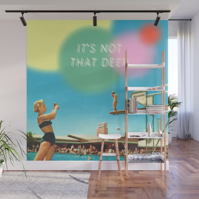 It's not that deep Wall Mural Gallery Image 1