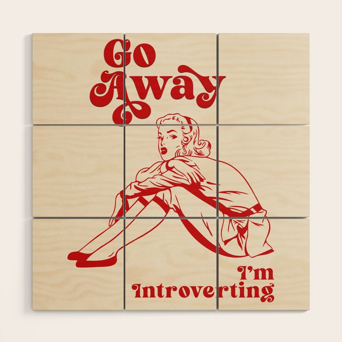 Go Away I'm Introverting Wood Wall Art Gallery Image 1