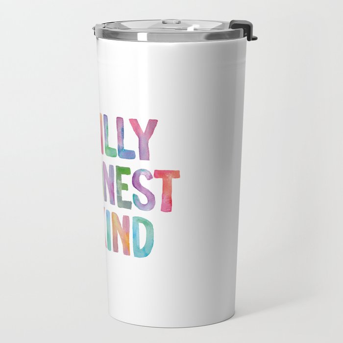 Be Silly Be Honest Be Kind Travel Mug Gallery Image 2