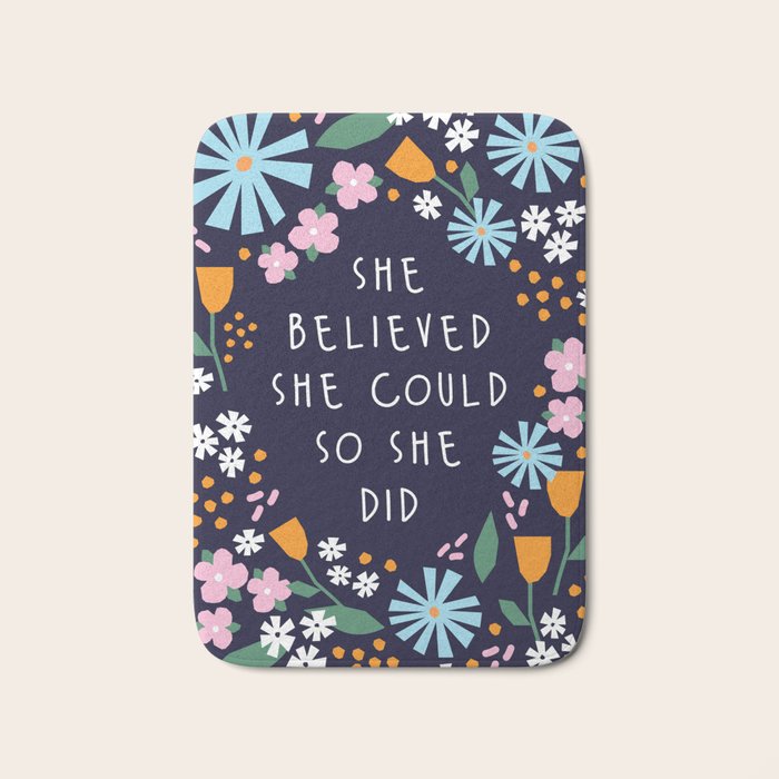 She believe she could so she did Bath Mat Gallery Image 1