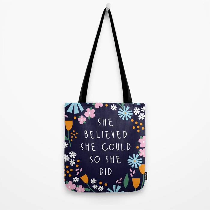 She believe she could so she did Tote Bag Gallery Image 2