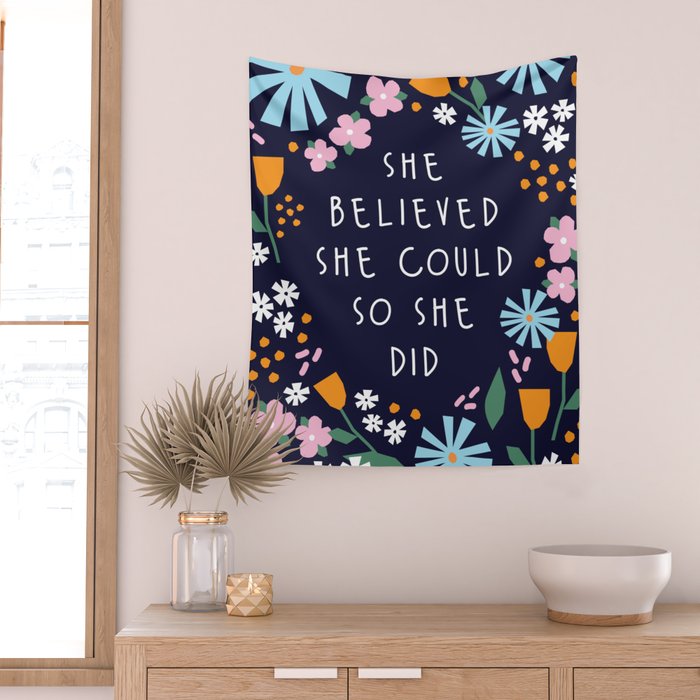 She believe she could so she did Wall Tapestry Gallery Image 2