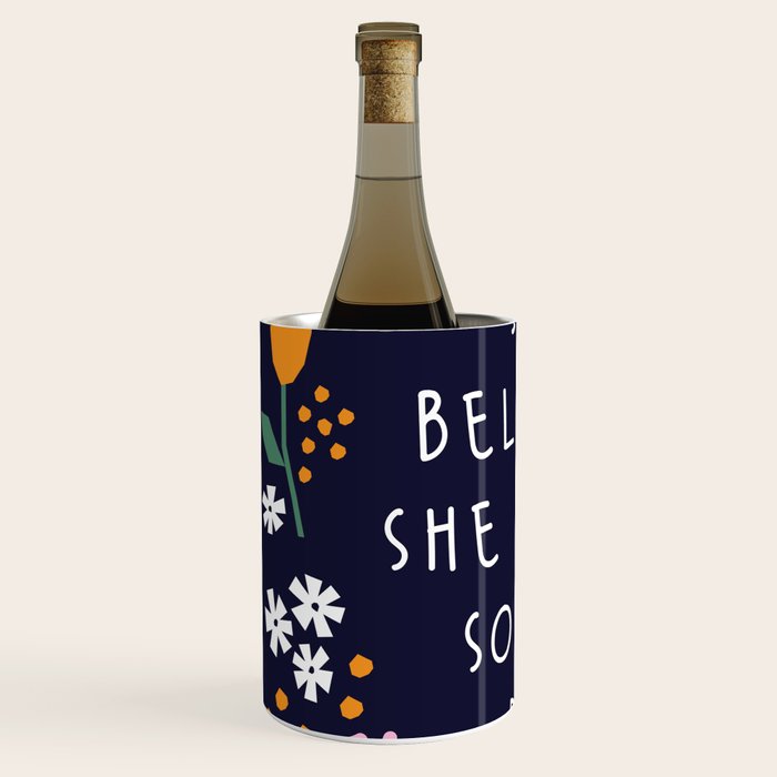 She believe she could so she did Wine Chiller Gallery Image 2