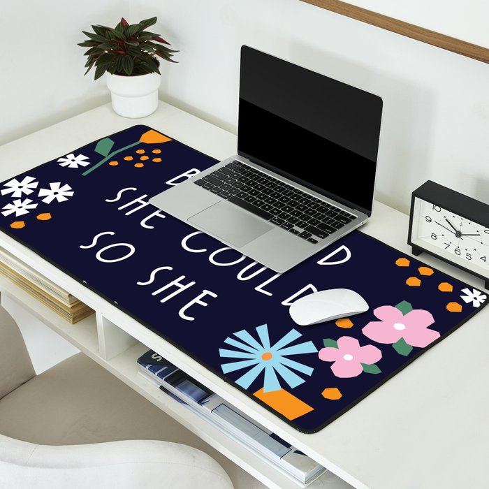 She believe she could so she did Desk Mat Gallery Image 2