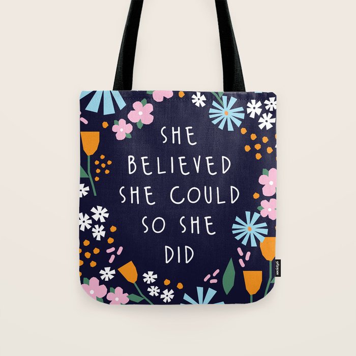 She believe she could so she did Tote Bag Gallery Image 1