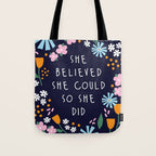 She believe she could so she did Tote Bag Gallery Image 1
