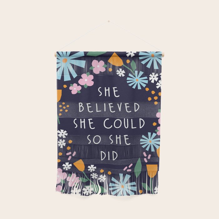She believe she could so she did Wall Hanging Gallery Image 1