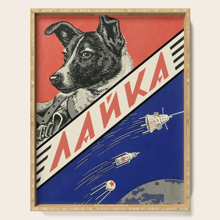 Laika, first space dog â Soviet vintage space poster [Sovietwave] Serving Tray Gallery Image 1